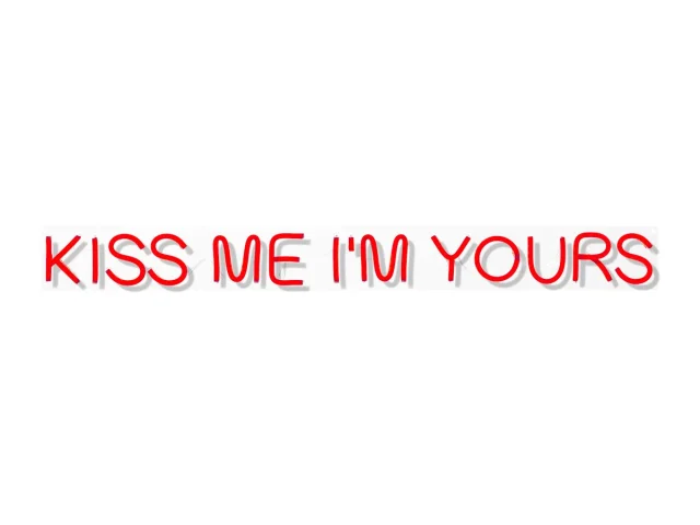 Kiss Me Im Yours.jpg