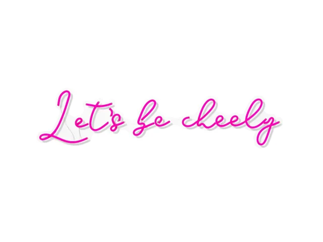 Lets Be Cheeky.jpg